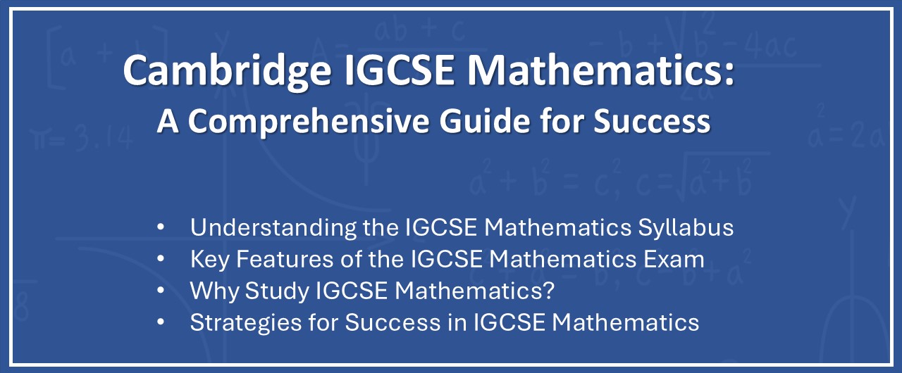 Cambridge IGCSE Mathematics - A Comprehensive Guide for Success